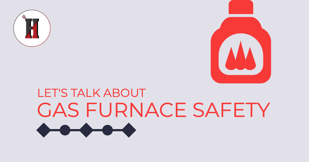 Let’s Talk About Gas Furnace Safety