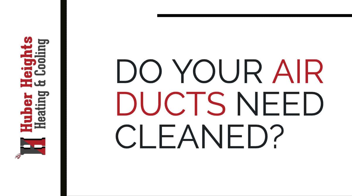 How to Tell if Your Air Ducts Need Cleaned