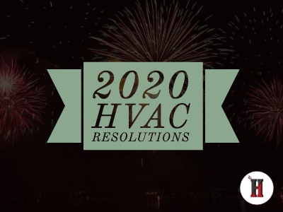 10 Simple HVAC Resolutions for 2020