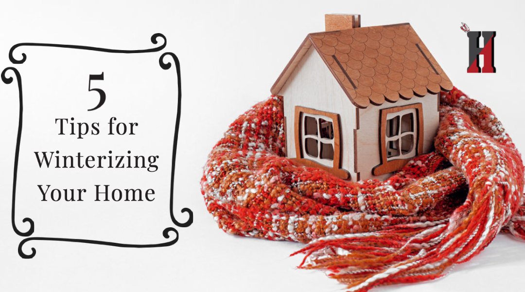 5 Tips for Winterizing Your Home