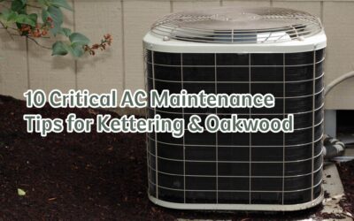 10 Expert AC Maintenance Tips for Huber Heights Homes 