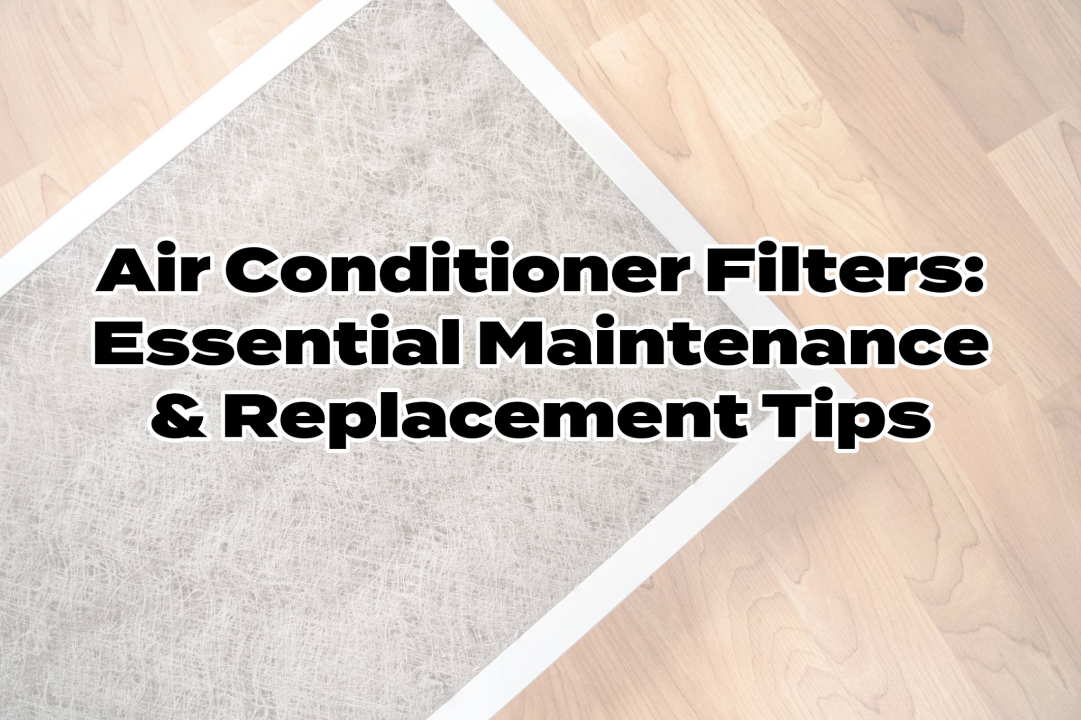 Huber Heights, Ohio HVAC blog on how to clean your replace your air conditioner filters.